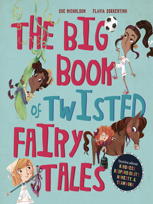 Title details for The Big Book of Twisted Fairy Tales by Sue Nicholson - Wait list